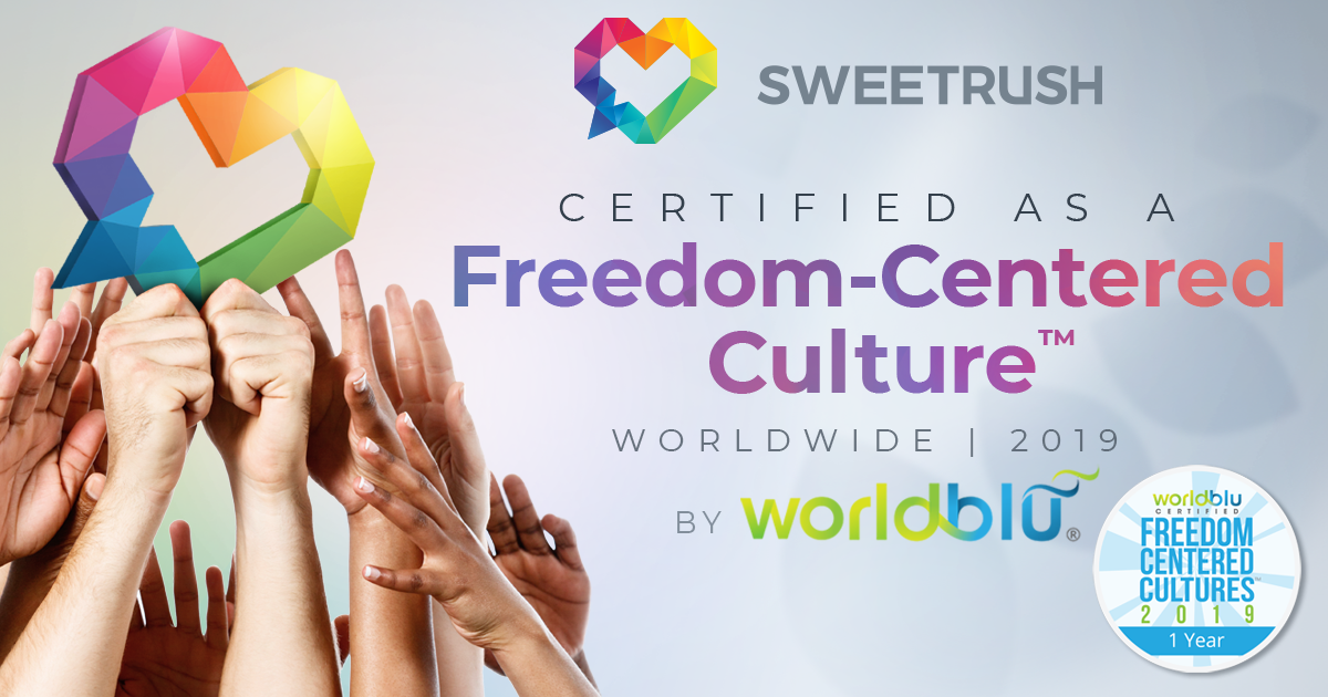 SweetRush Certified as a 2019 Freedom-Centered Culture by WorldBlu