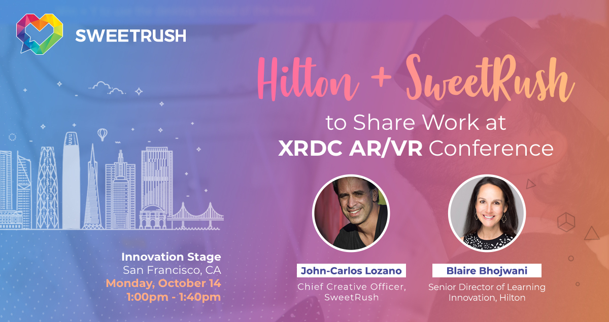 SweetRush and Hilton to Share Work at XRDC AR/VR Conference
