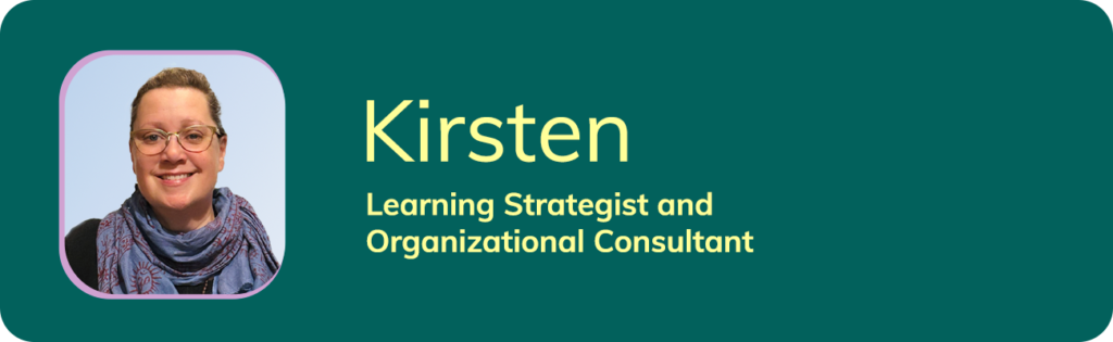 Kirsten: Learning Strategist and Organizational Consultant 